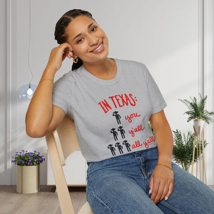 In Texas You, Y'all, All Y'all Adult T-shirt