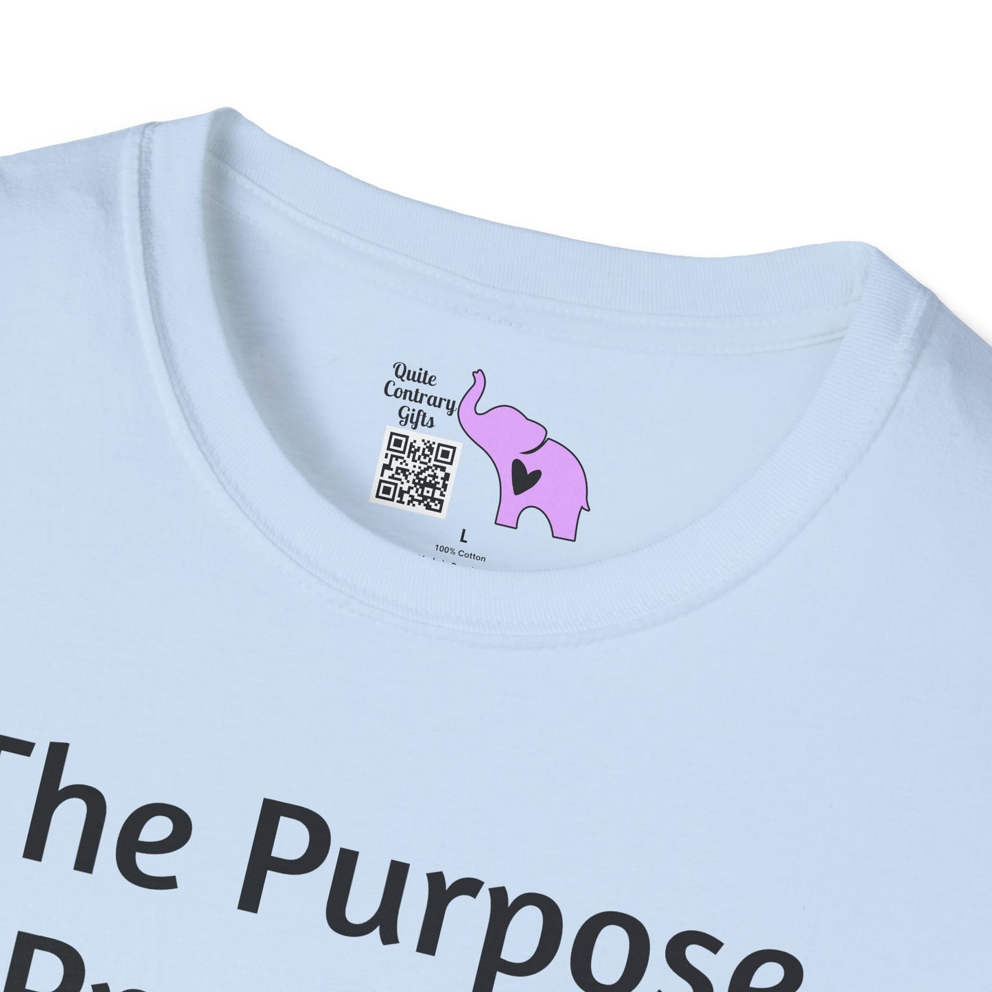 The Purpose of Propaganda... Adult T-shirt