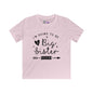 I'm Going To Be A Big Sister Again Youth Softstyle Tee