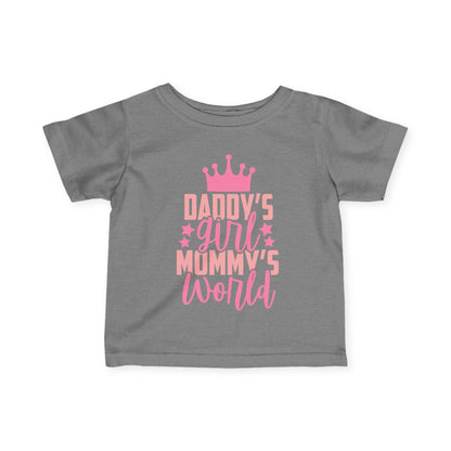 Daddy's Girl Mommy's World Infant Soft T-Shirt