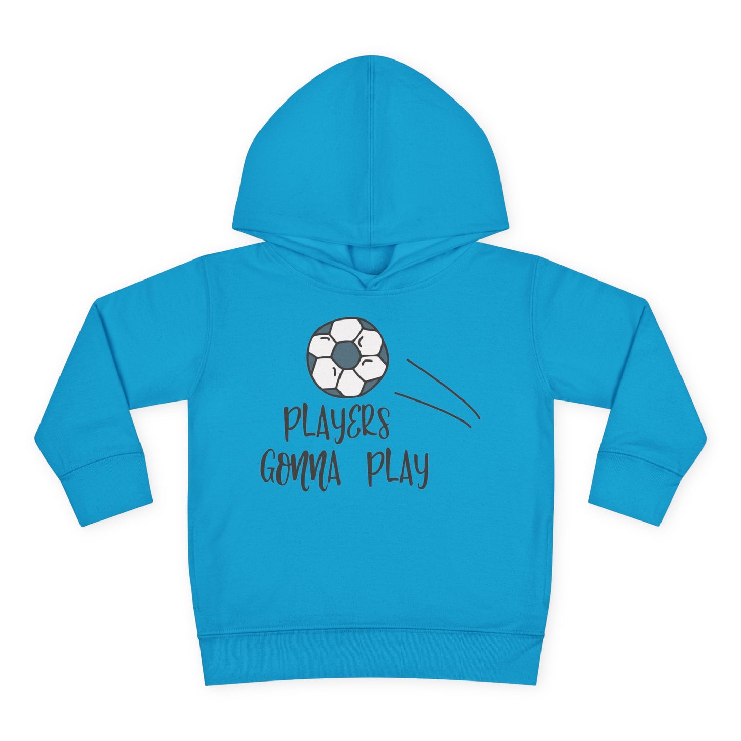 Players Gonna Play Toddler Hoodie