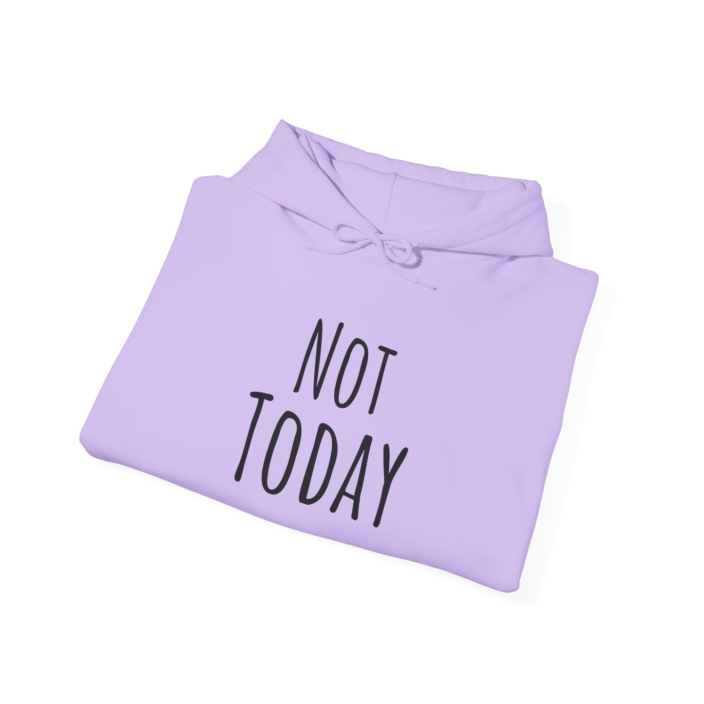 Not Today Heavy Blend™ Hooded Sweatshirt