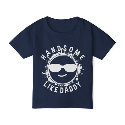 Handsome Like Daddy (Smiley Face) Heavy Cotton™ Toddler T-shirt