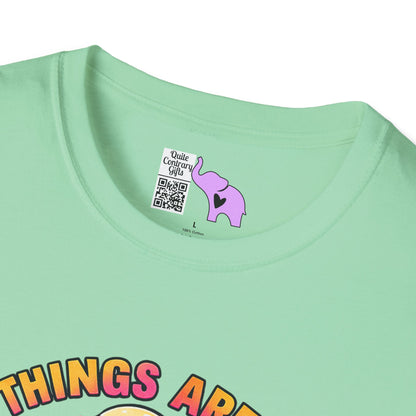 Some Things Are Better Left Unsaid But I'm Probably Gonna Say Them Anyway Adult T-shirt