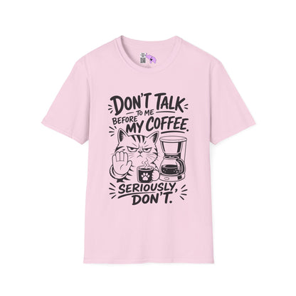 Don't Talk To Me Before My Coffee Seriously Don't (Cat) Adult T-shirt