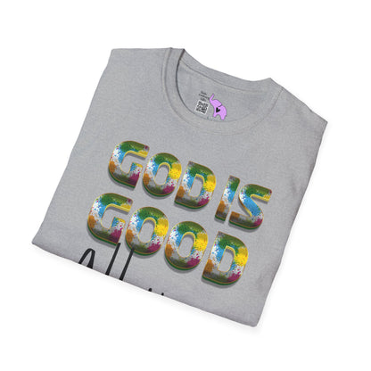 God Is Good All The Time (2) Adult T-shirt