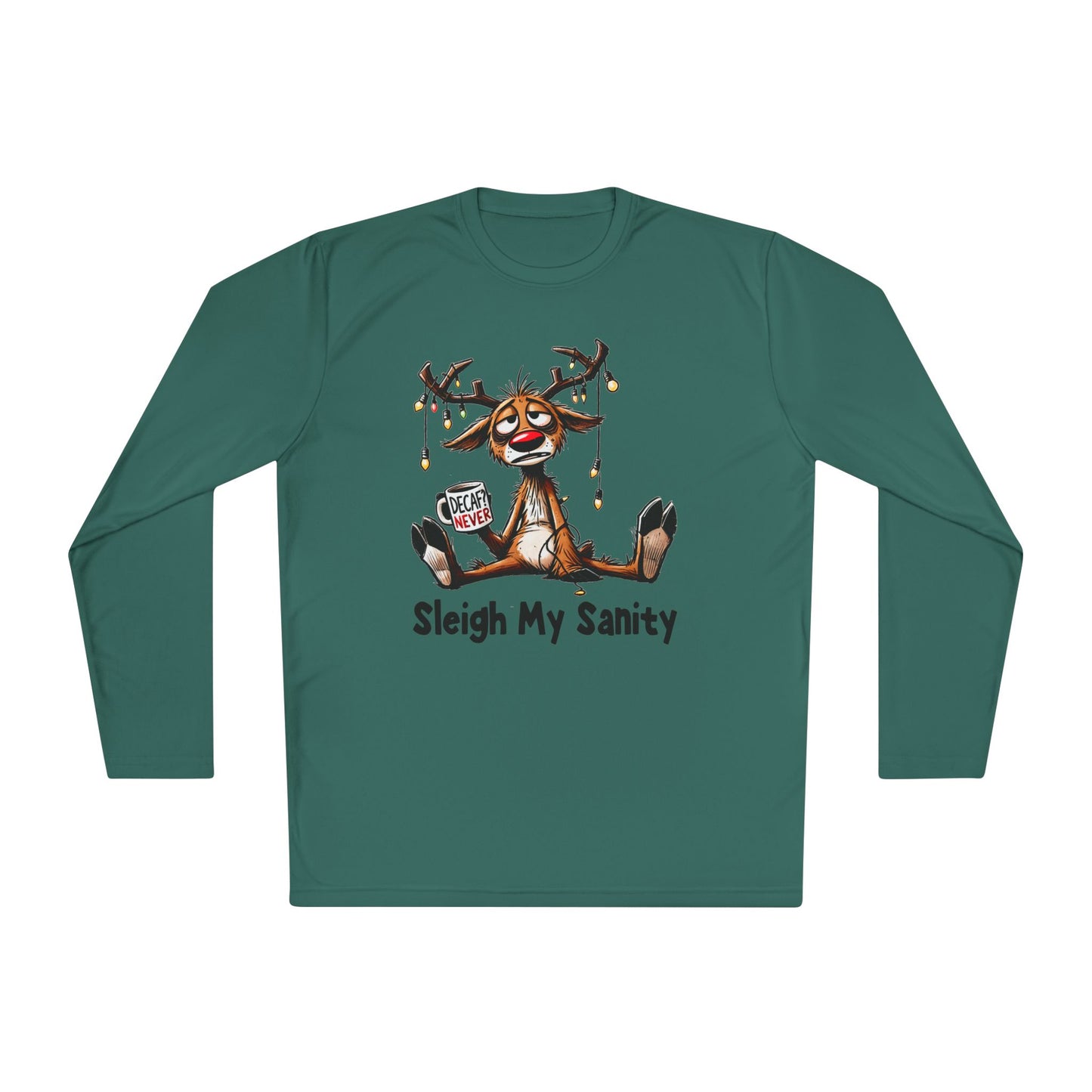 Sleigh My Sanity Adult Long Sleeve Tee