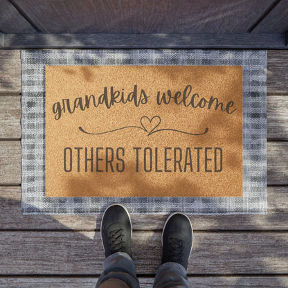 Grandkids Welcome Others Tolerated Coconut Fiber Doormat