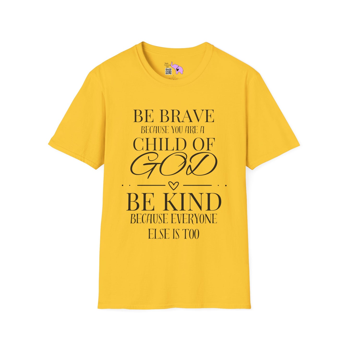 Be Brave Because You Are A Child of God T-shirt