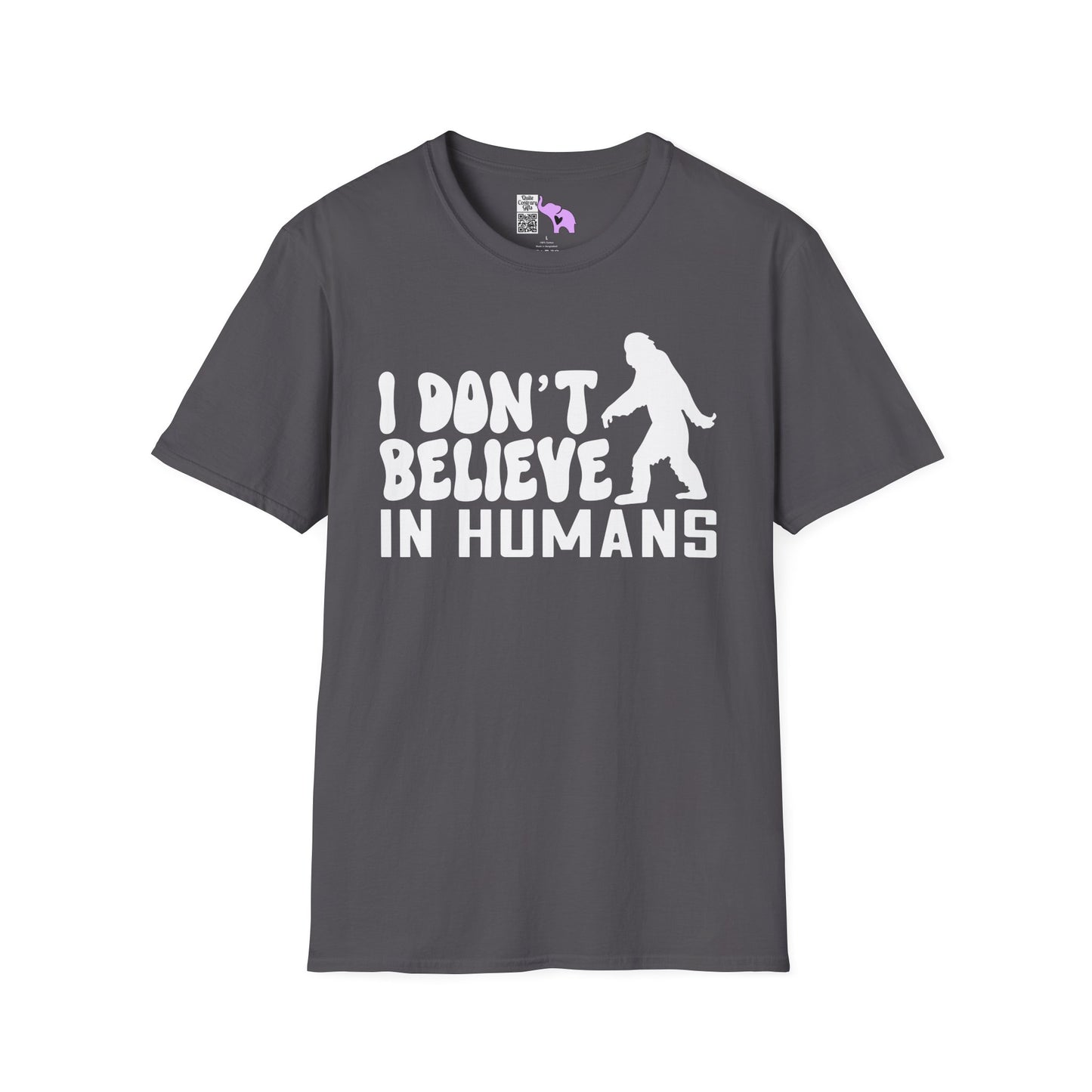 Bigfoot: I Don't Believe In Humans Adult T-shirt