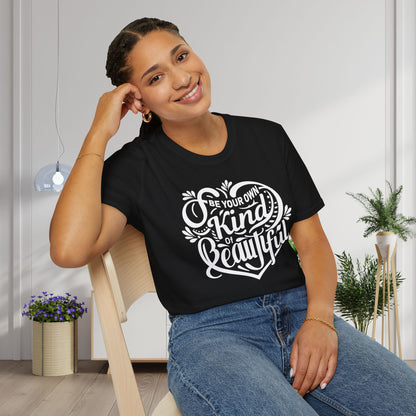 Be Your Own Kind Of Beautiful Adult T-shirt