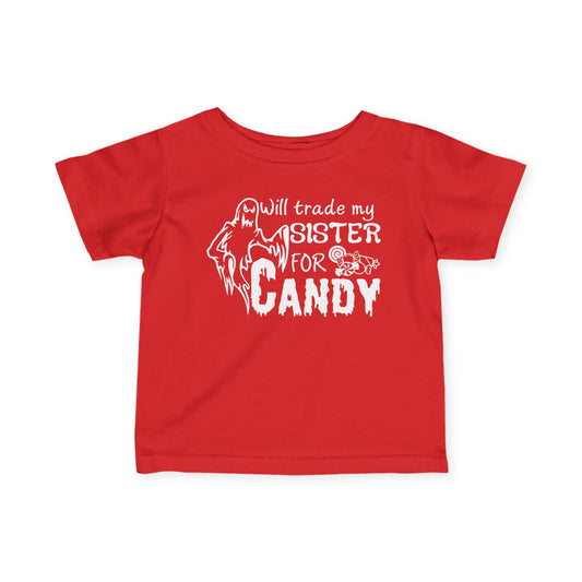 Will Trade My Sister for Candy (Ghost) Infant Soft T-Shirt