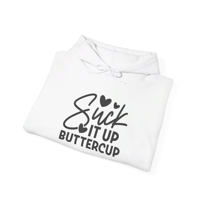 Suck It Up Buttercup Heavy Blend™ Hooded Sweatshirt