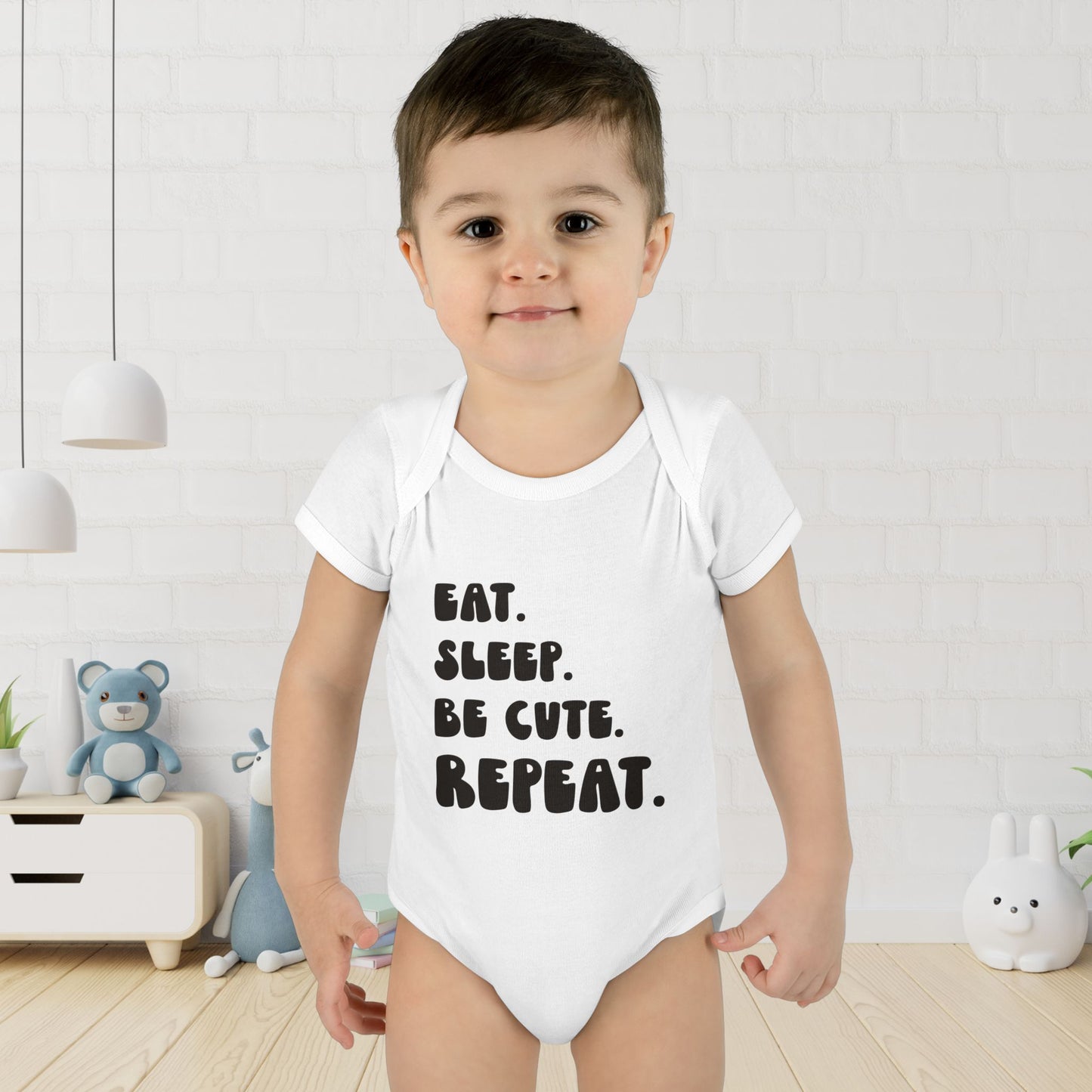 ""Eat Sleep Be Cute Repeat Infant Onesie
