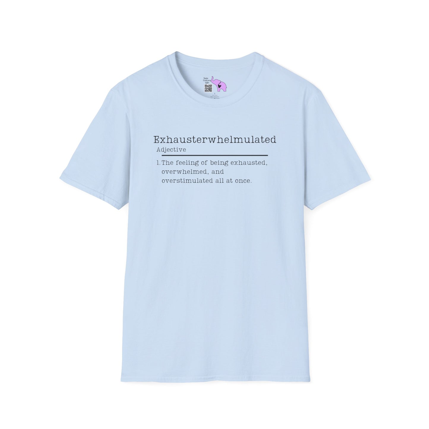 Exhausterwhelmulated Definition Adult T-shirt