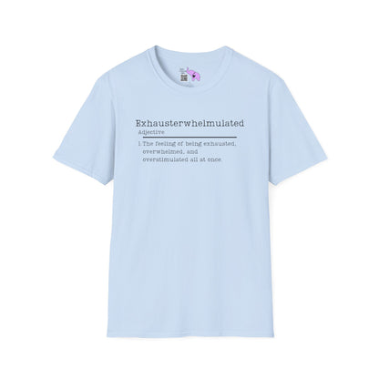 Exhausterwhelmulated Definition Adult T-shirt