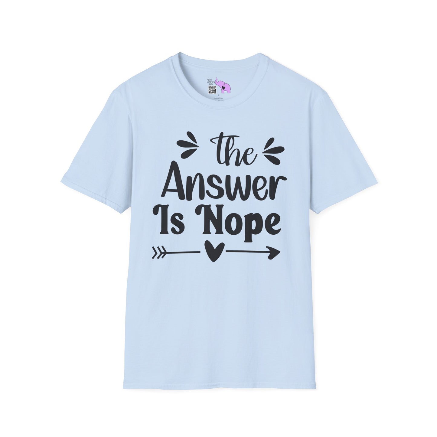 The Answer is Nope Adult T-shirt