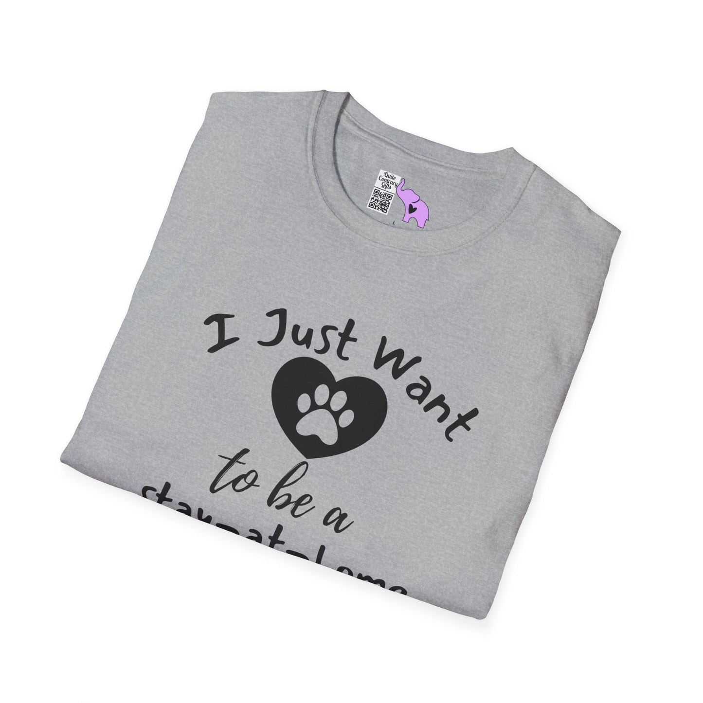 I Just Want To Be A Stay-At-Home Dog Mom Adult T-shirt