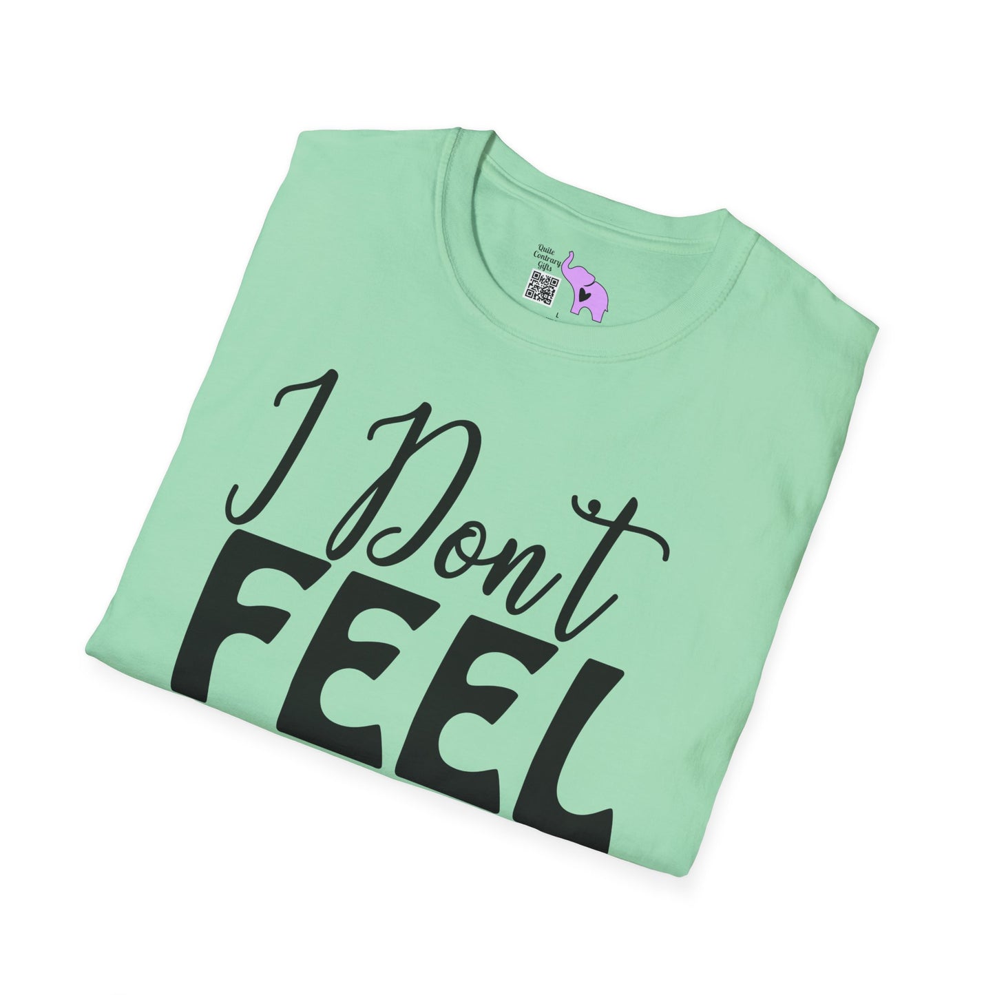I Don't Feel Very Worky Today Adult T-shirt