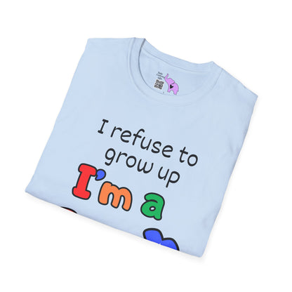I Refuse To Grow Up I'm a Gen X Kid Adult T-shirt