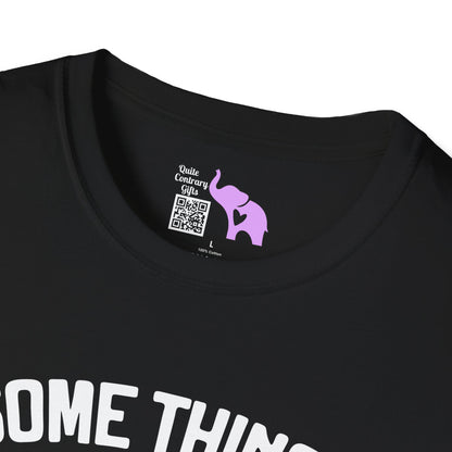 Some Things Are Better Left Unsaid, But... Adult T-shirt