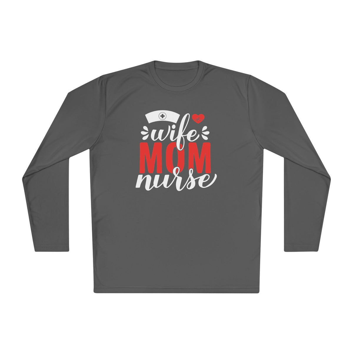 Wife Mom Nurse Adult Long Sleeve Tee