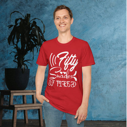 Fifty Shades Of Tired Adult T-shirt