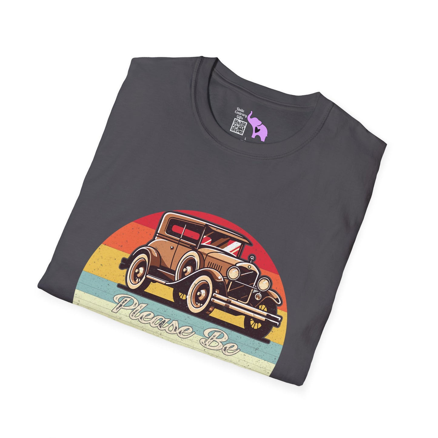 Please Be Patient With Me I'm From The 1900's (Classic Car) Adult T-shirt