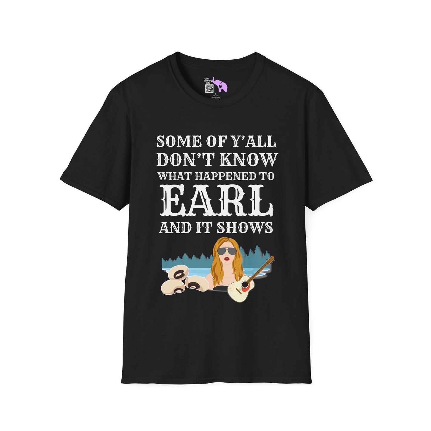 Some of Y'all Don't Know What Happened to Earl and It Shows Adult T-shirt