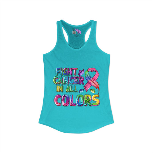 Fight Cancer In All Colors 8 Women's Ideal Racerback Tank