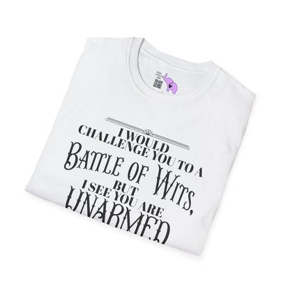 Battle of Wits But I See You Are Unarmed  Adult T-shirt