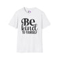 Be Kind To Yourself Adult T-shirt