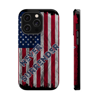 Never Surrender American Flag MagSafe® Compatible Tough Case for iPhone