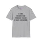 I Was Tested For Patience Today It Was Negative Adult T-shirt