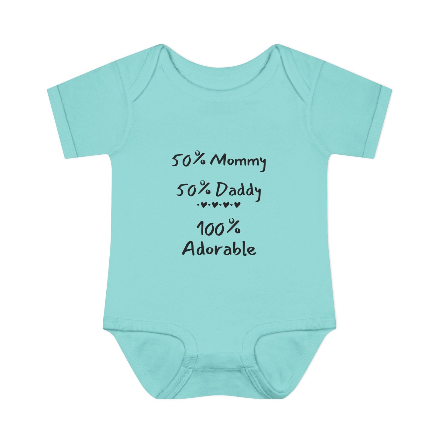 50% Mommy 50% Daddy 100% Adorable Infant Onesie