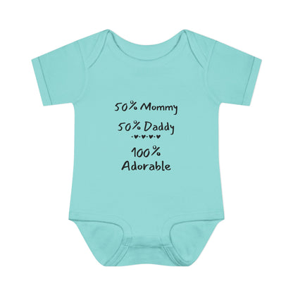 50% Mommy 50% Daddy 100% Adorable Infant Onesie