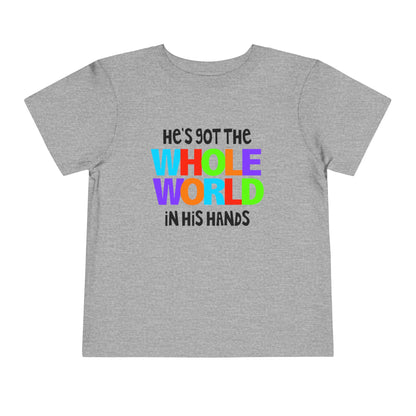 He's Got The Whole World in His Hands Toddler Tee
