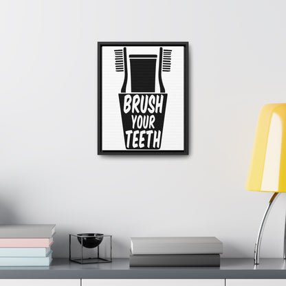 Brush Your Teeth Canvas Wraps, Vertical Frame