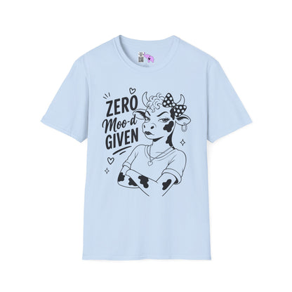 Zero Moo-d Given Adult T-shirt