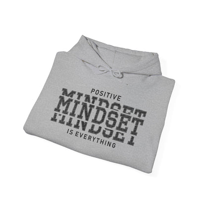 Positive Mindset Is Everything Heavy Blend™ Hooded Sweatshirt