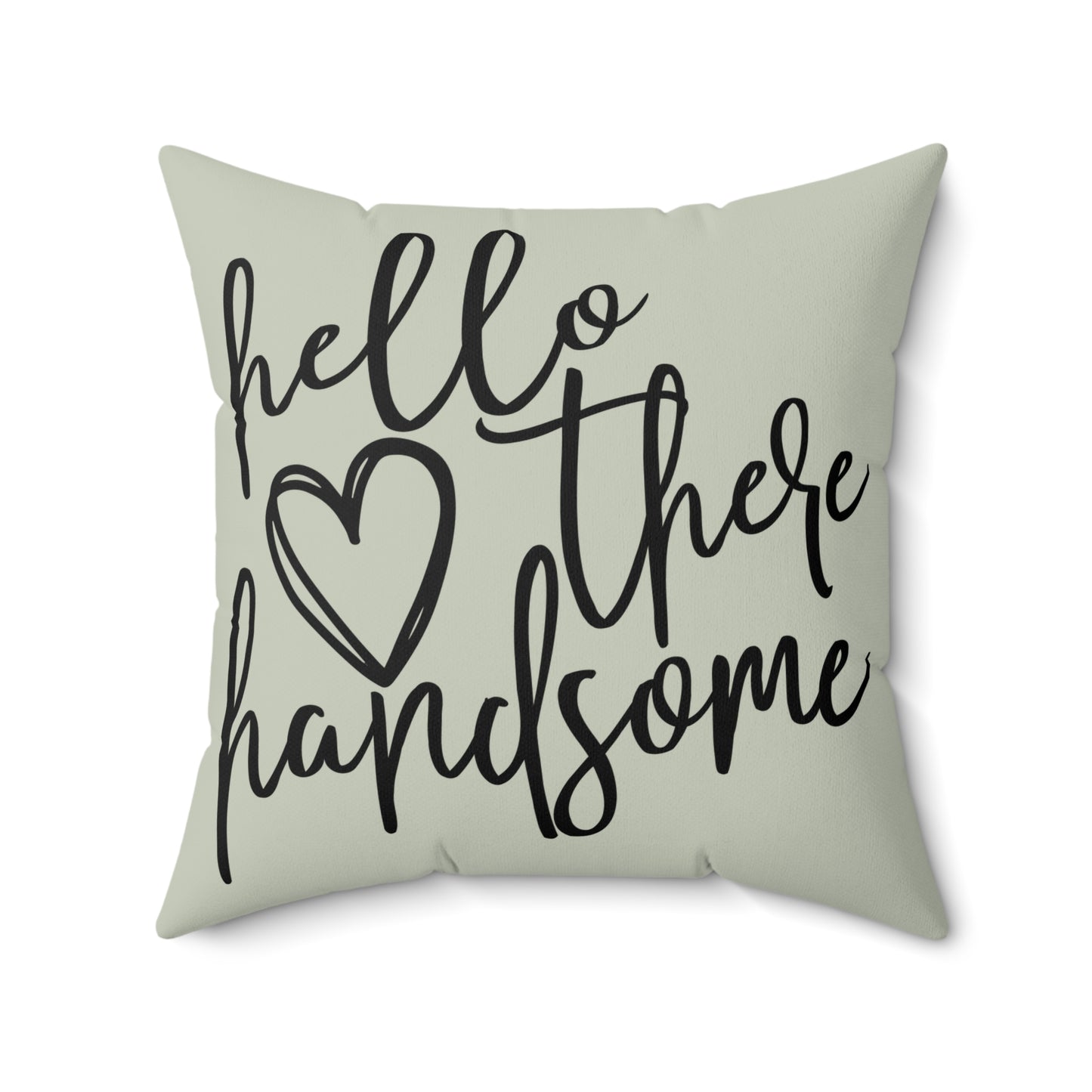 Hello There Handsome Throw Pillow