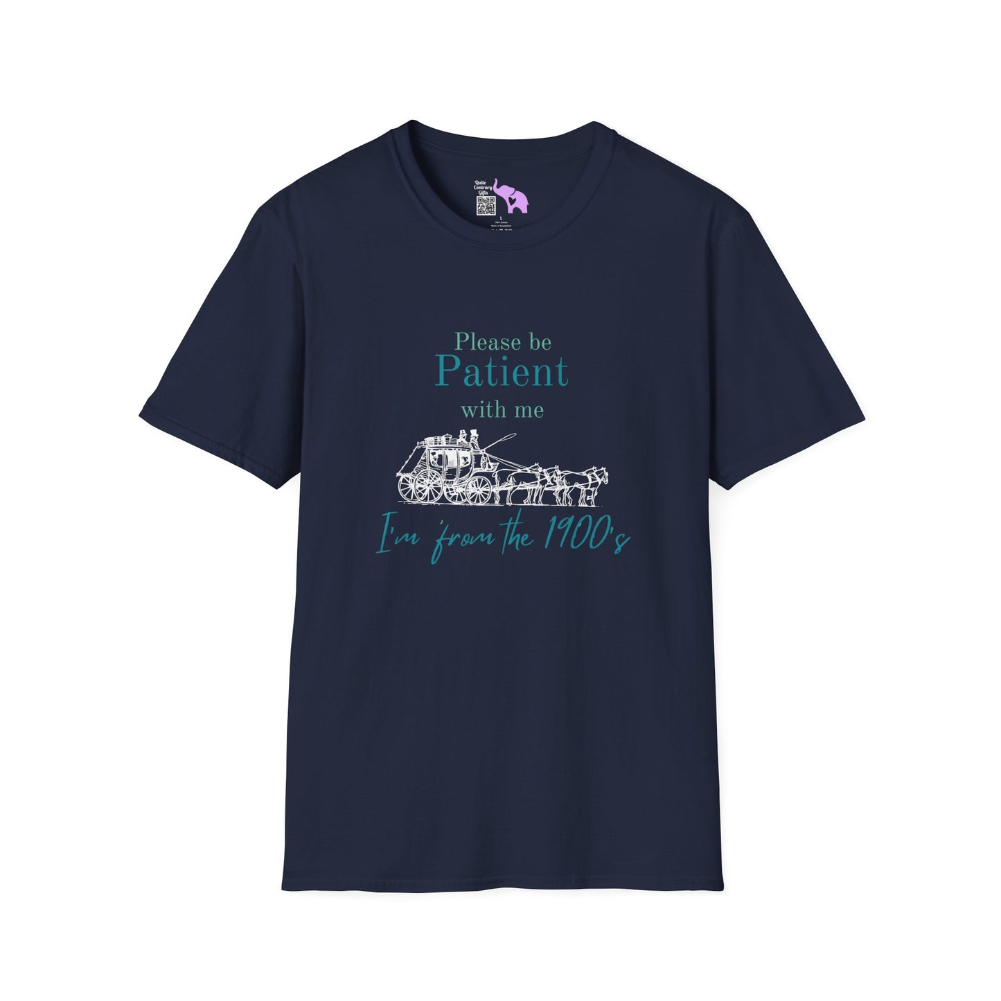 Please Be Patient With Me I'm From The 1900's (Stagecoach) Adult T-shirt