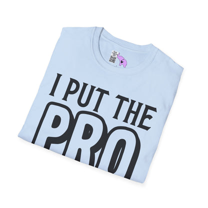 I Put The Pro in Procrastinate Adult T-shirt