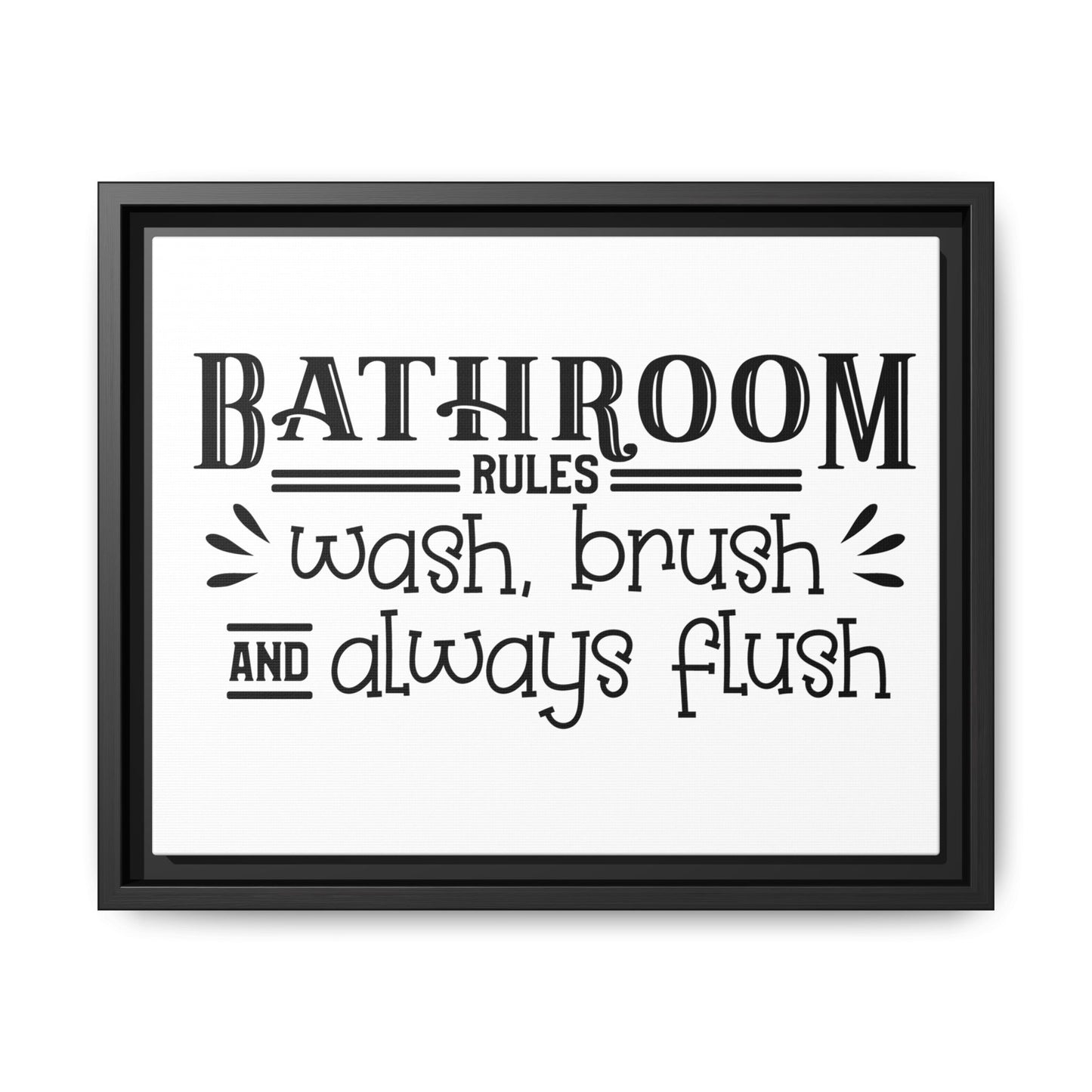 Bathroom Rules Wash Brush & Always Flush Framed Canvas Bathroom Art