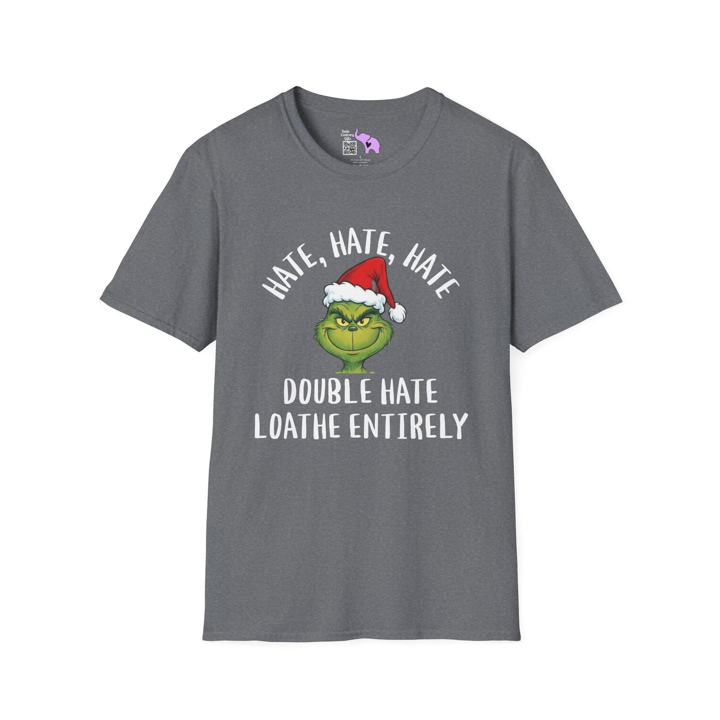 Hate, Hate, Hate, Double Hate, Loathe Entirely-Grinch Adult T-shirt