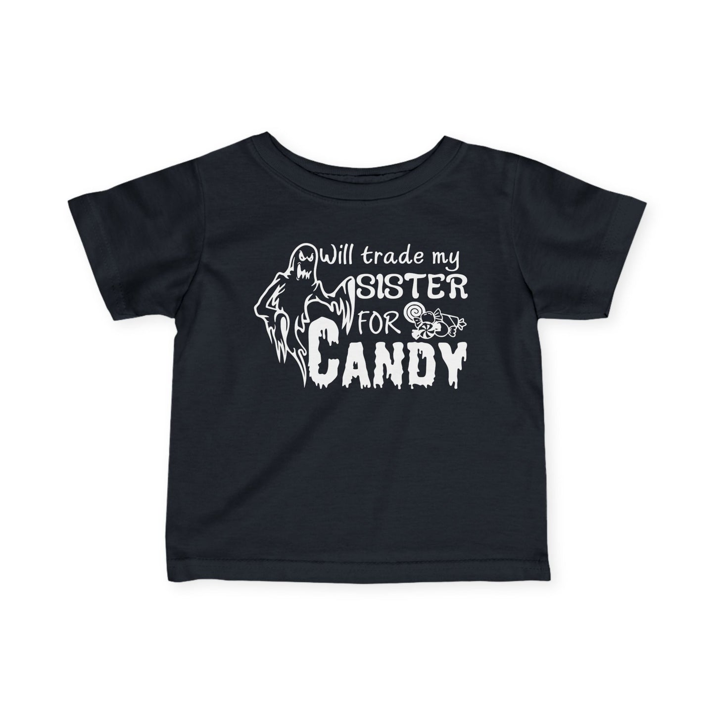 Will Trade My Sister for Candy (Ghost) Infant Soft T-Shirt