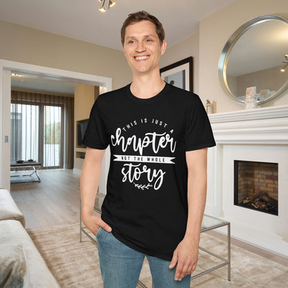 This is Just a Chapter Not The Whole Story Adult T-shirt