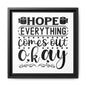 Hope Everything Comes Out Okay Canvas Bathroom Art