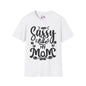 Sassy Like My Mom Adult T-shirt