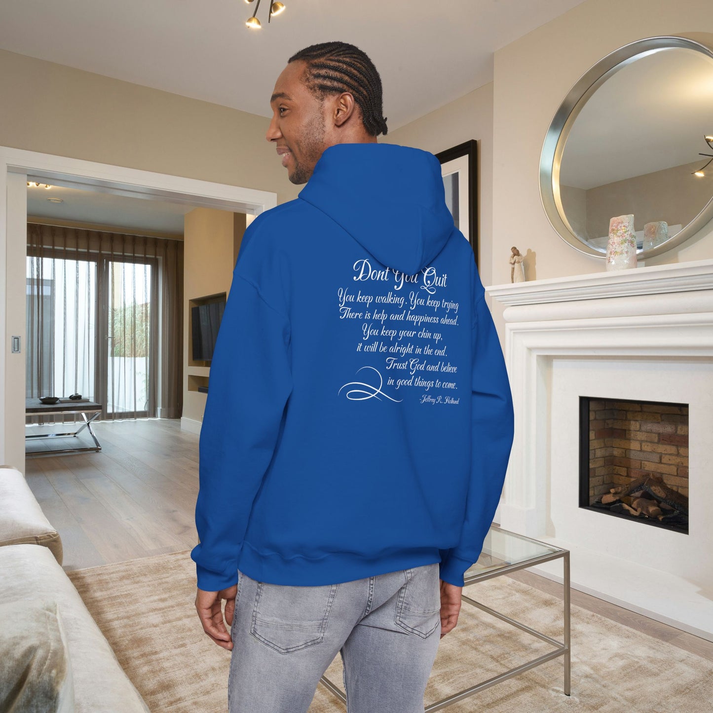 Don't You Quit! quote by Jeffrey R. Holland Adult Heavy Blend™ Hoodie